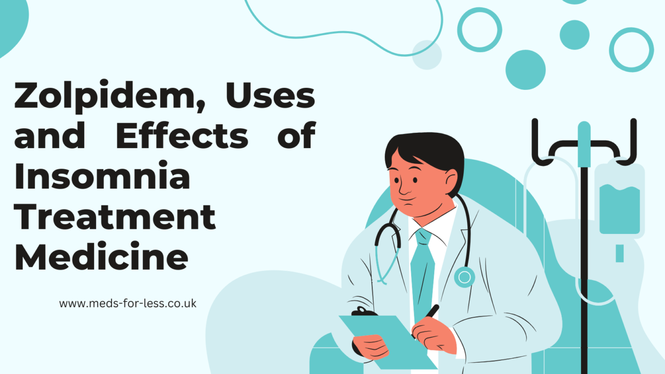 Zolpidem, Uses and Effects of Insomnia Treatment Medicine