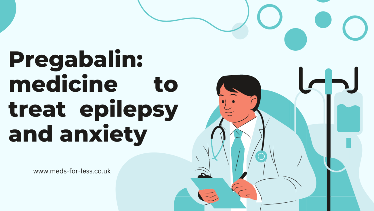 Pregabalin medicine to treat epilepsy and anxiety